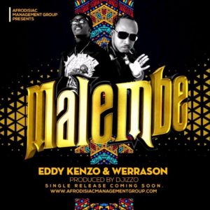 Eddy Kenzo & Werrason - Malembe