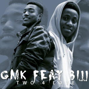 GMK ft BIJJ - Two 4 love