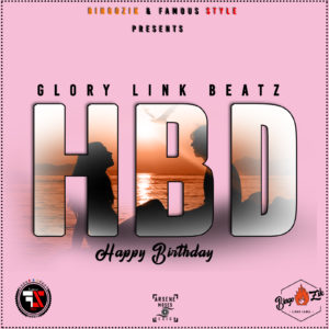 Glorylink Beatz - Happy Birthday _HBD