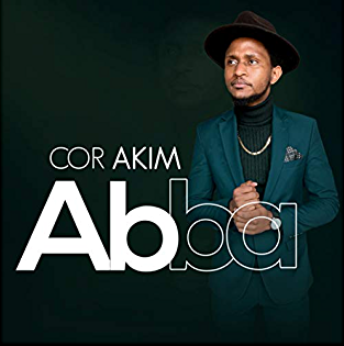 akim RDC: "Abba" un nouveau titre de Cor Akim.